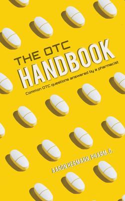 Allergy Cough Cold Medicine Advice Book The OTC Handbook Medication Guide. Flu Covid GI Skin Symptoms