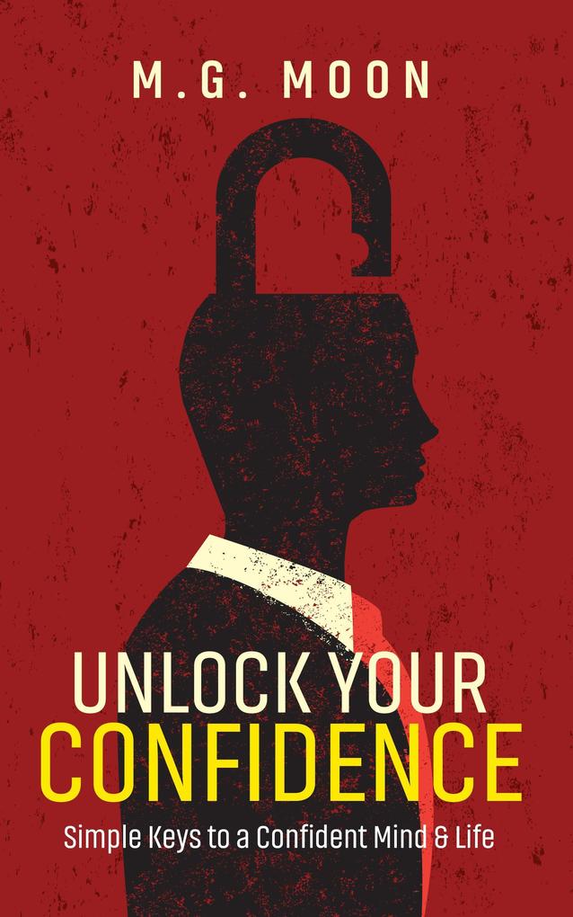 Unlock Your Confidence