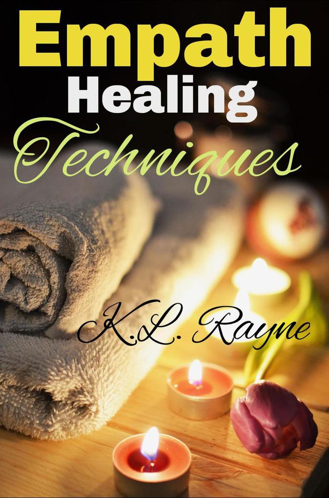 Empath Healing Techniques (Clouds of Rayne #11)