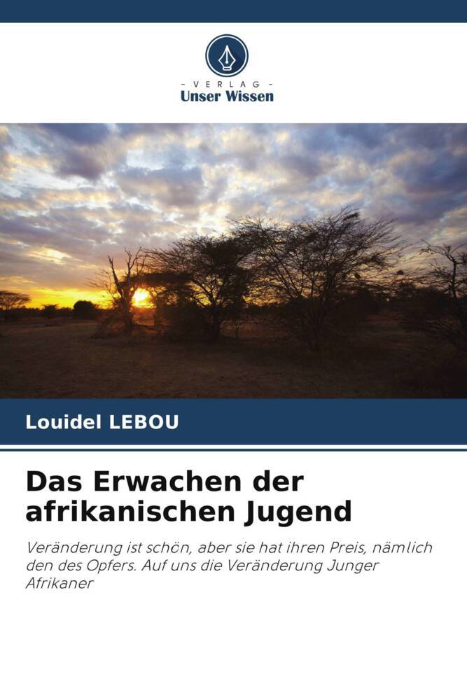 Das Erwachen der afrikanischen Jugend