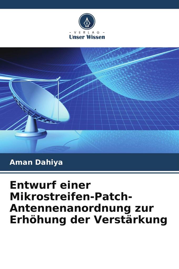Entwurf einer Mikrostreifen-Patch-Antennenanordnung zur Erhöhung der Verstärkung