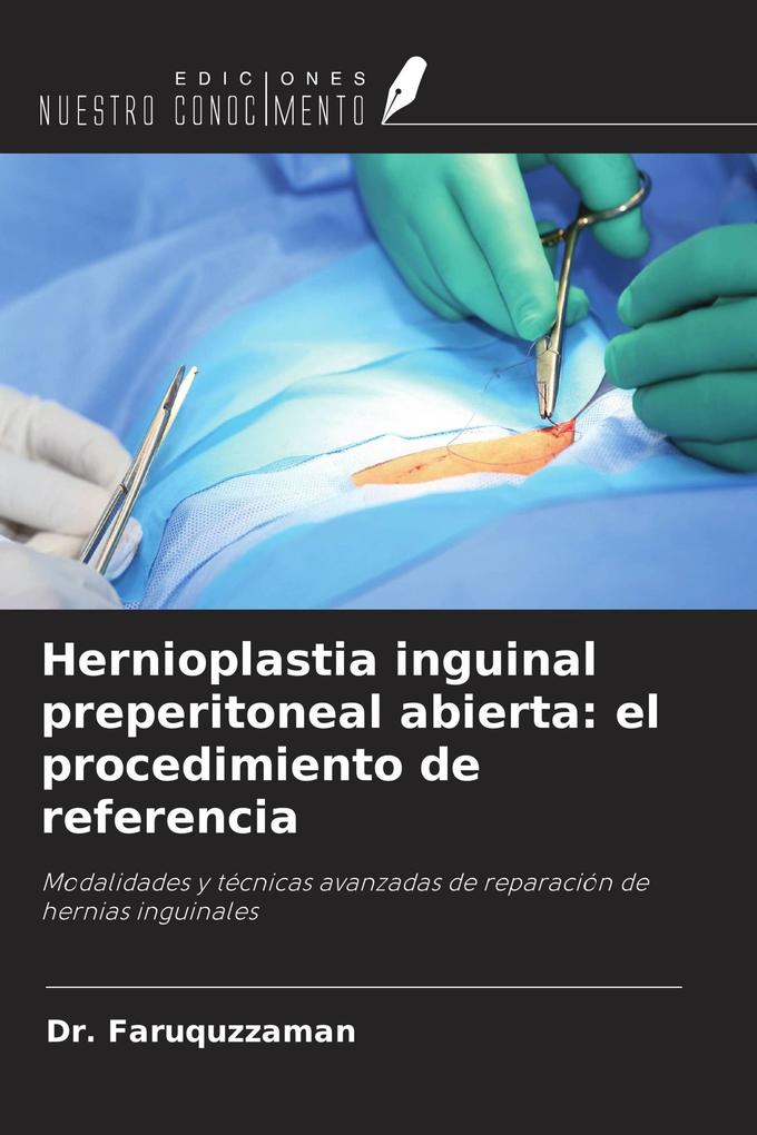 Hernioplastia inguinal preperitoneal abierta: el procedimiento de referencia