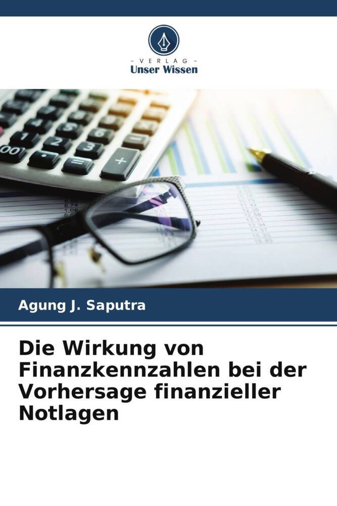 Die Wirkung von Finanzkennzahlen bei der Vorhersage finanzieller Notlagen
