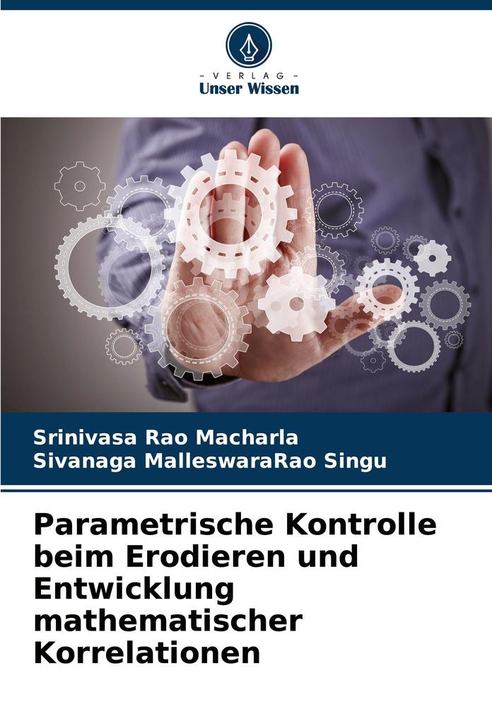 Parametrische Kontrolle beim Erodieren und Entwicklung mathematischer Korrelationen