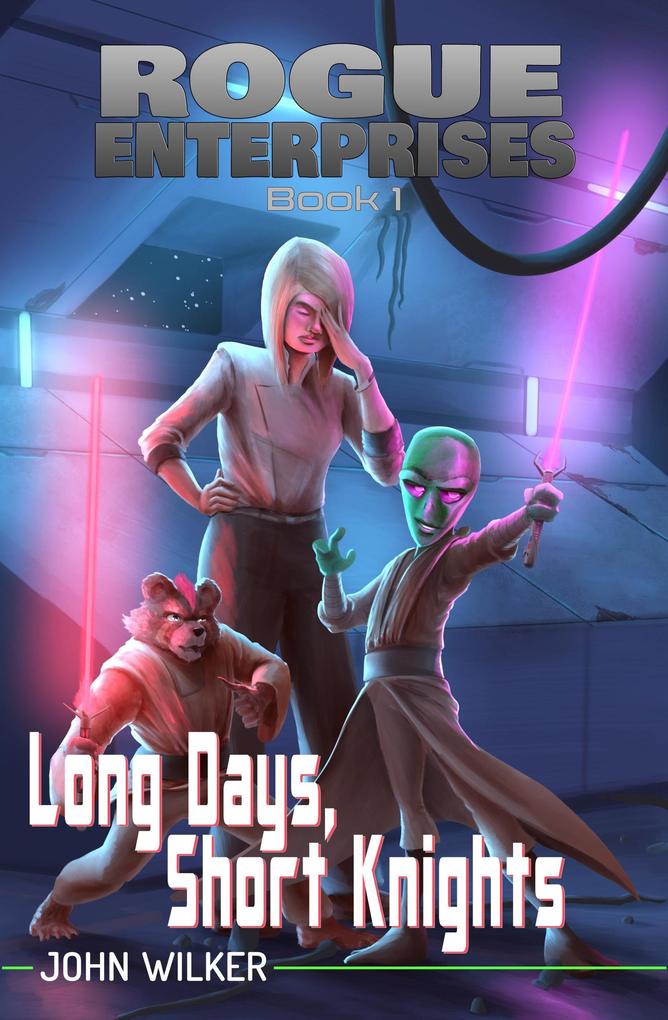 Long Days Short Knights (Rogue Enterprises #1)