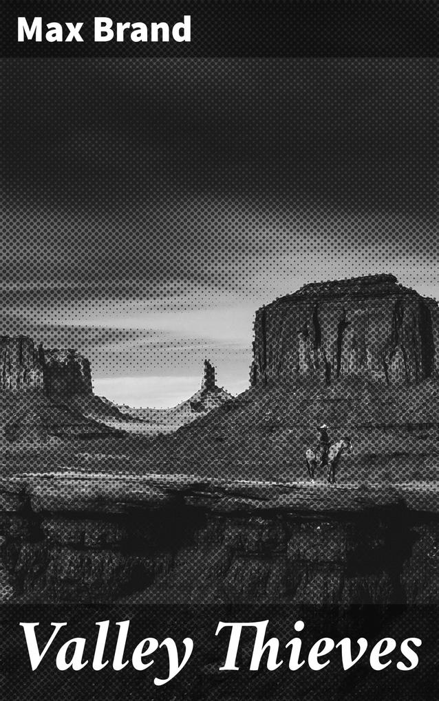 Valley Thieves