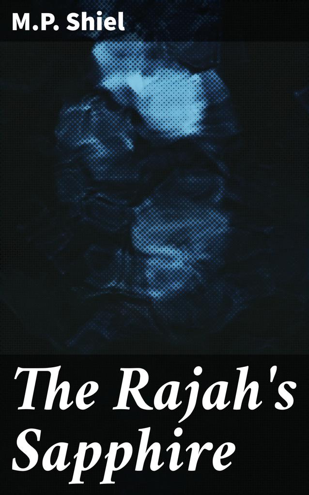 The Rajah‘s Sapphire