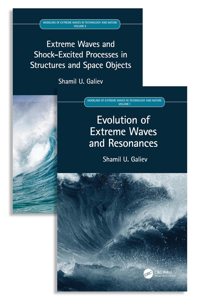 Modeling of Extreme Waves in Technology and Nature Two Volume Set