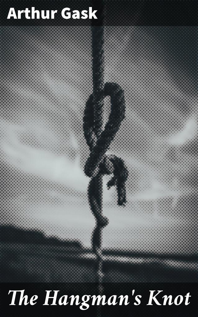 The Hangman‘s Knot