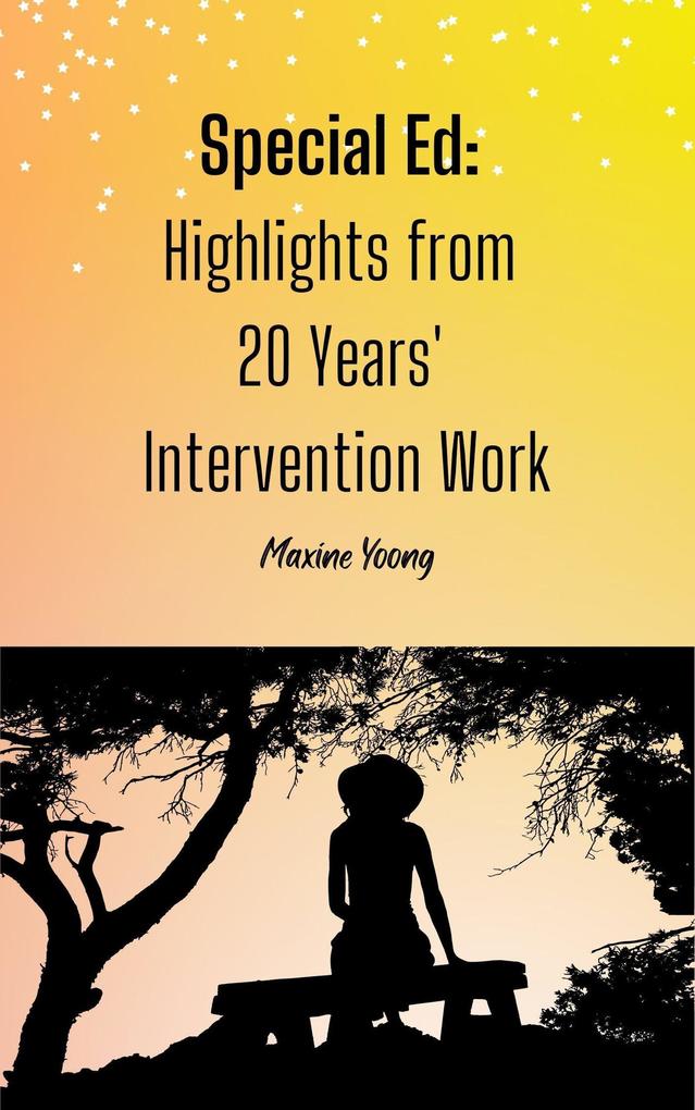 Special Ed: Highlights from 20 Years‘ Intervention Work