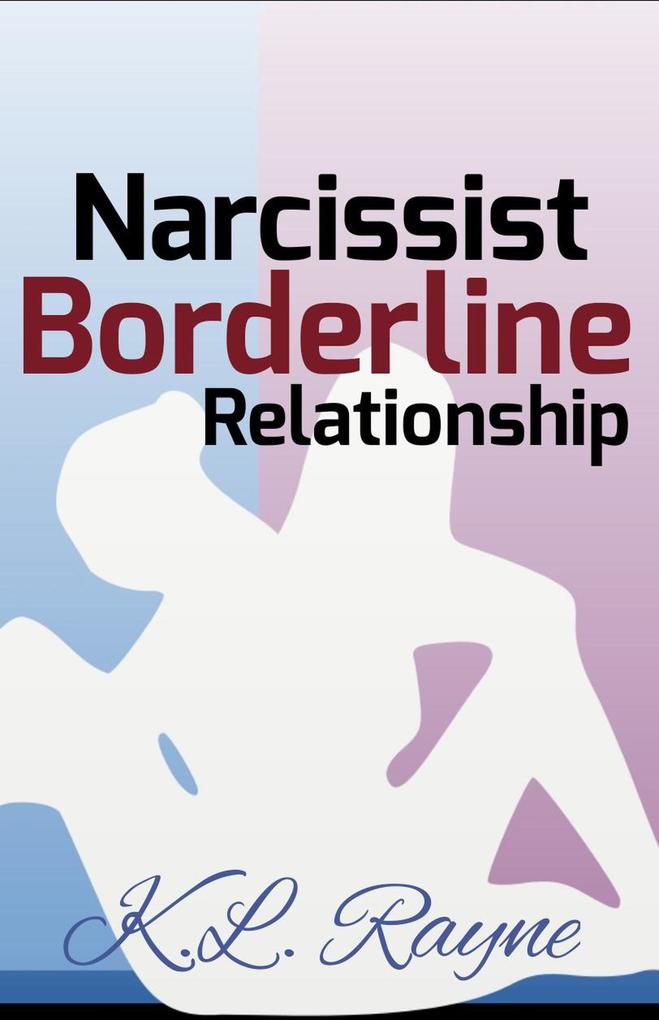 Narcissist Borderline Relationship (Clouds of Rayne #12)