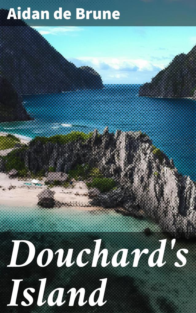 Douchard‘s Island