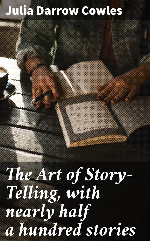 The Art of Story-Telling with nearly half a hundred stories