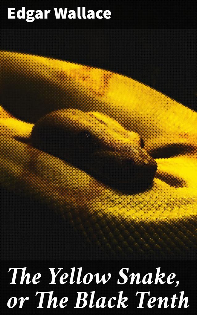 The Yellow Snake or The Black Tenth