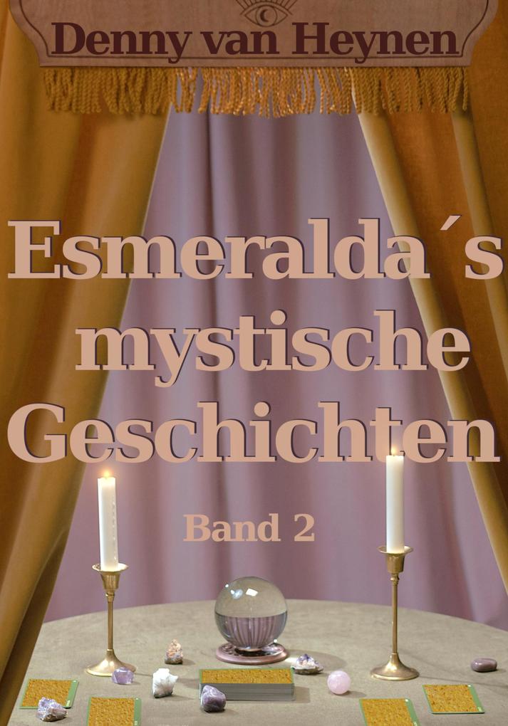 Esmeraldas mystische Geschichten 2