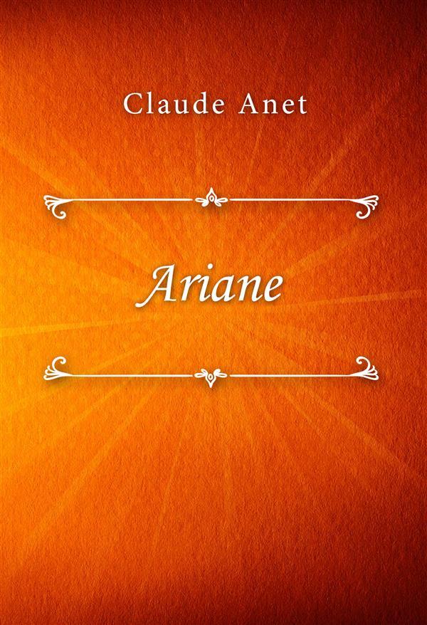 Ariane - Claude Anet