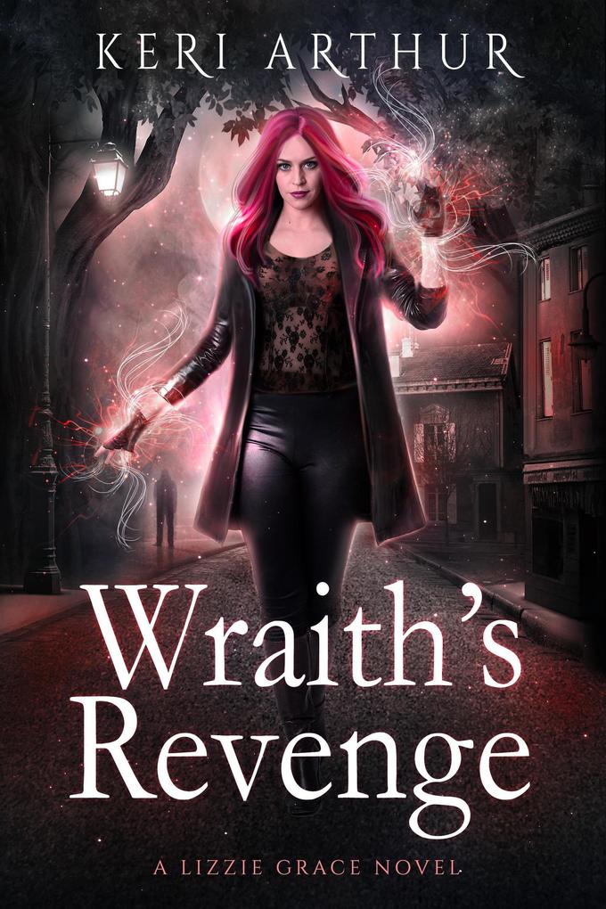 Wraith‘s Revenge (The Lizzie Grace Series #10)