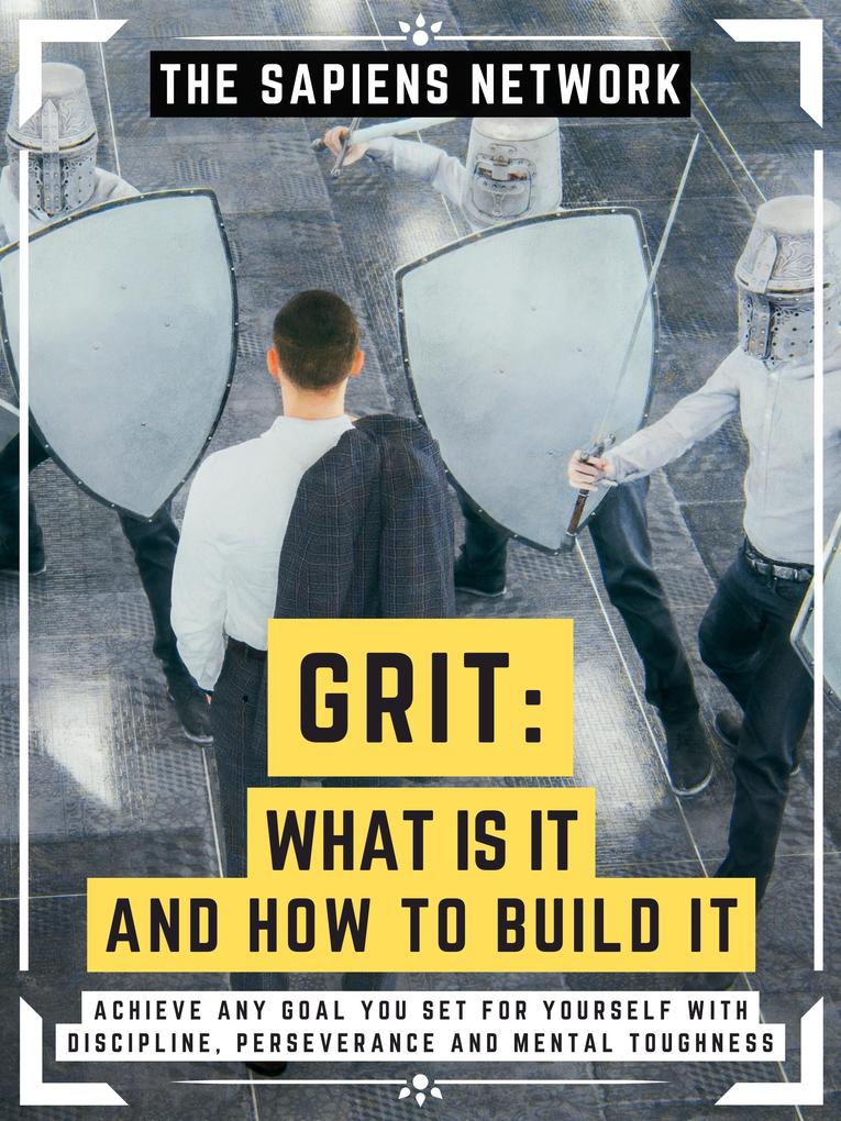 Grit: What Is It And How To Build It