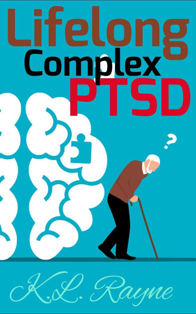 Lifelong Complex PTSD (Clouds of Rayne #16)