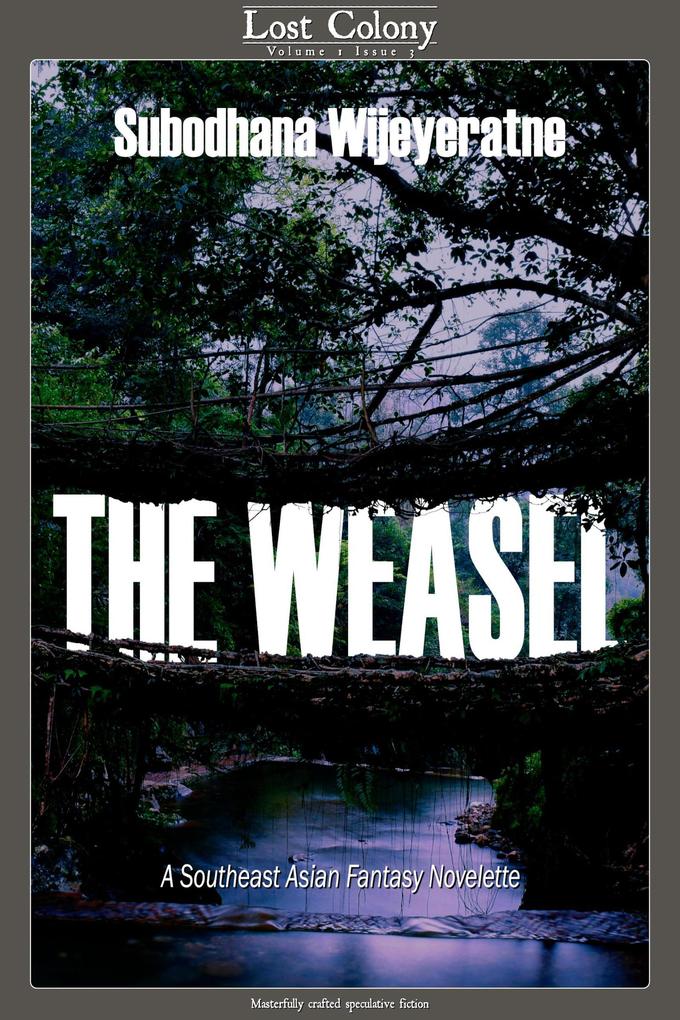 The Weasel: A Southeast Asian Novelette (Lost Colony #1.3)