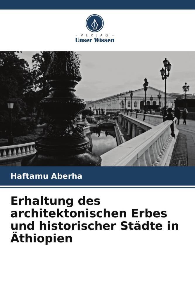 Erhaltung des architektonischen Erbes und historischer Städte in Äthiopien