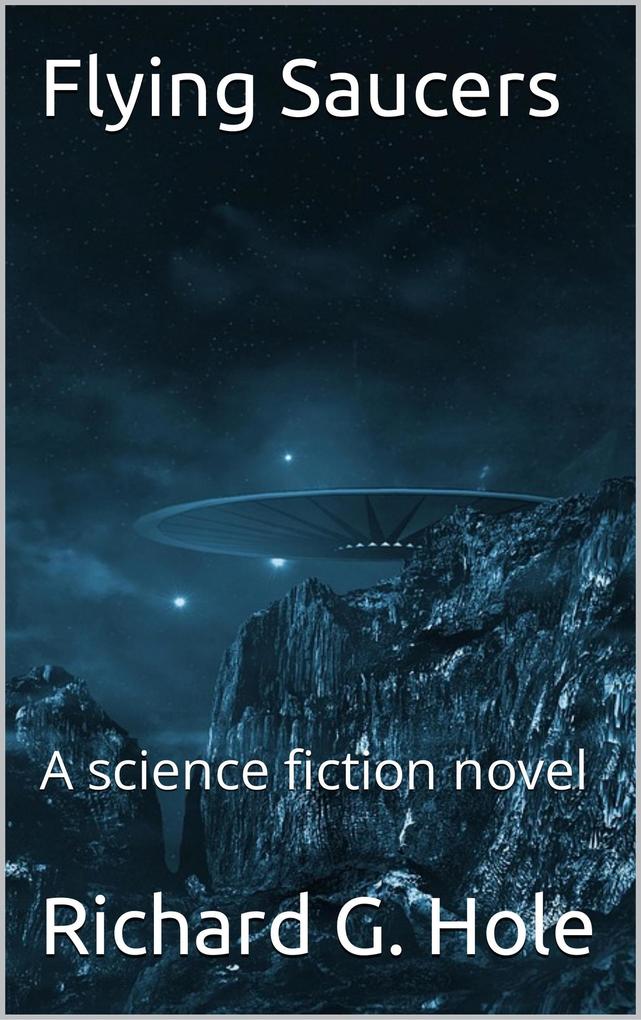 Flying Saucers (Science Fiction and Fantasy #1)