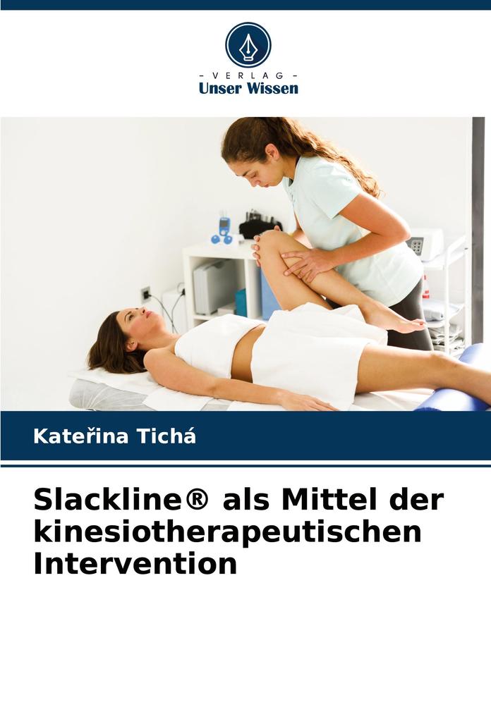 Slackline® als Mittel der kinesiotherapeutischen Intervention
