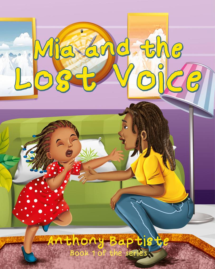 Mia and the Lost Voice (My Mia series)