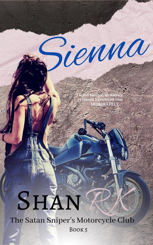 Sienna (The Satan Sniper‘s Motorcycle Club #6)