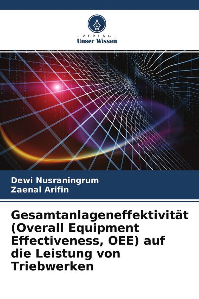Gesamtanlageneffektivität (Overall Equipment Effectiveness OEE) auf die Leistung von Triebwerken