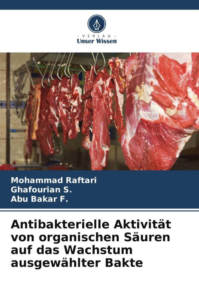 Antibakterielle Aktivität von organischen Säuren auf das Wachstum ausgewählter Bakte