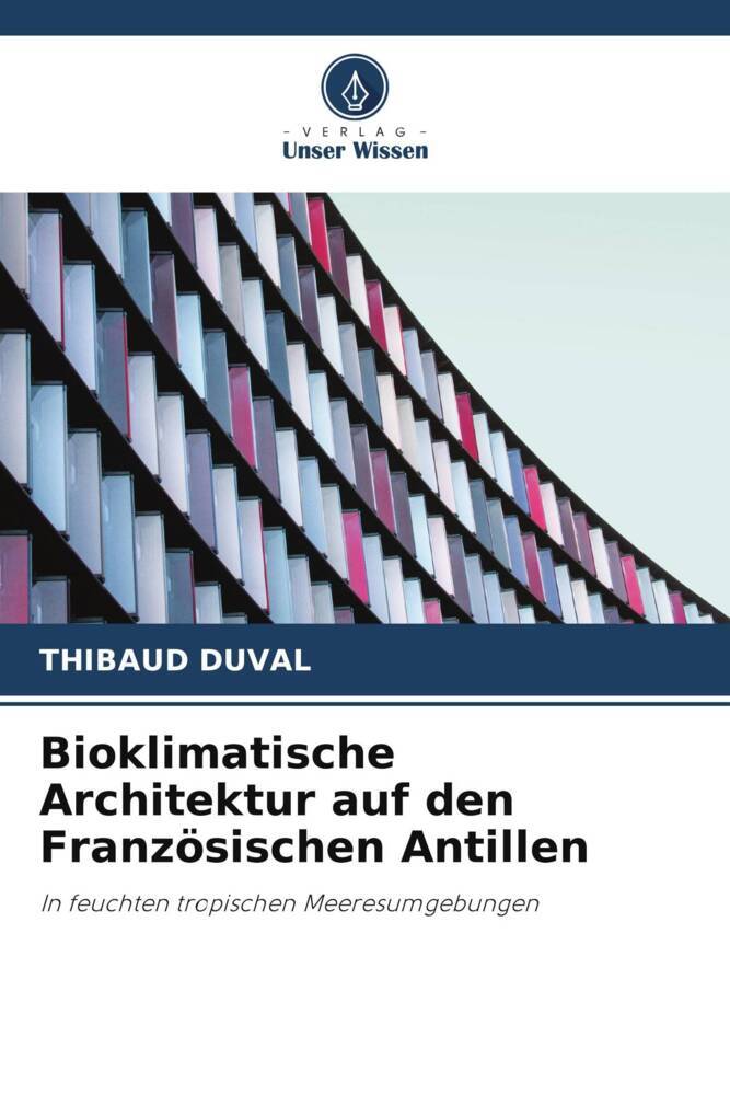 Bioklimatische Architektur auf den Französischen Antillen