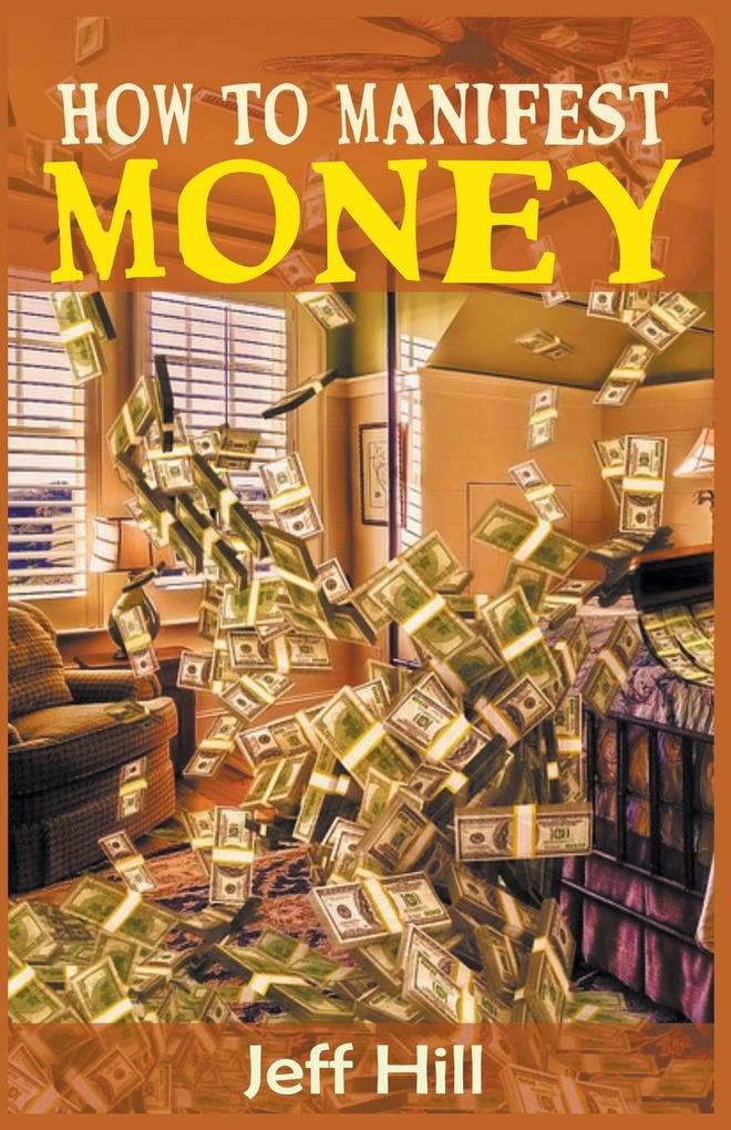 How to Manifest Money