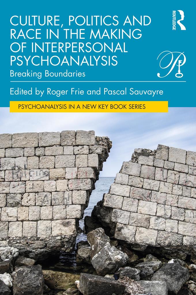 Culture Politics and Race in the Making of Interpersonal Psychoanalysis