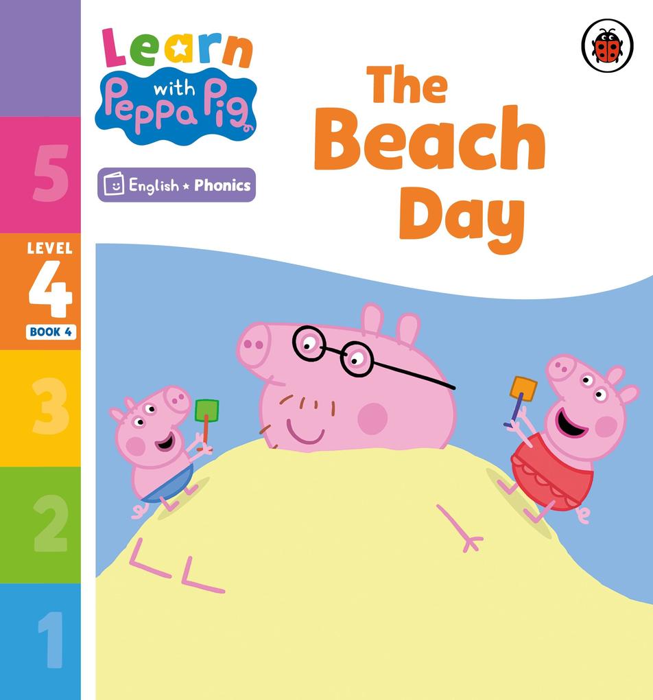 Learn with Peppa Phonics Level 4 Book 4 - The Beach Day (Phonics Reader)