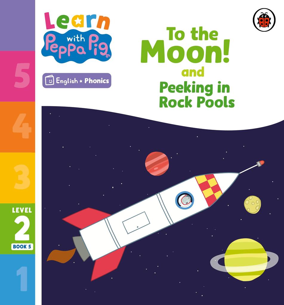 Learn with Peppa Phonics Level 2 Book 5 - To the Moon! and ing in Rock Pools (Phonics Reader)