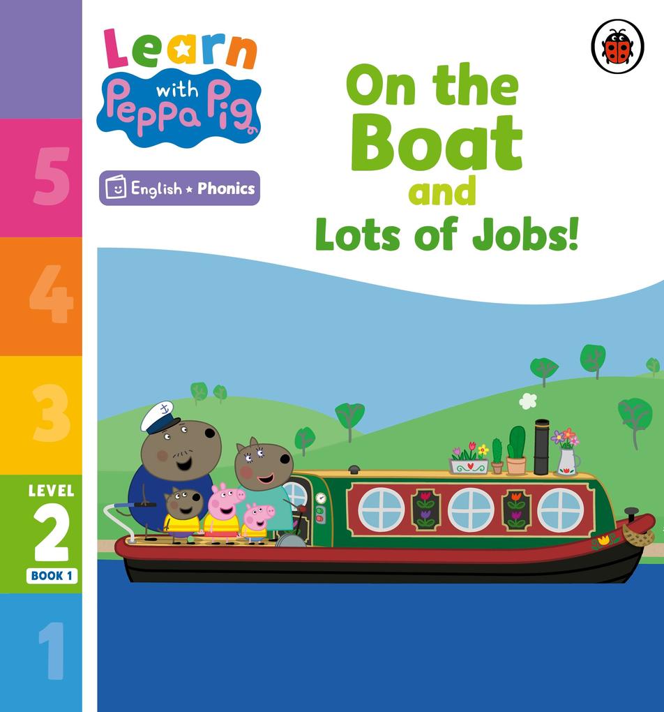 Learn with Peppa Phonics Level 2 Book 1 - On the Boat and Lots of Jobs! (Phonics Reader)