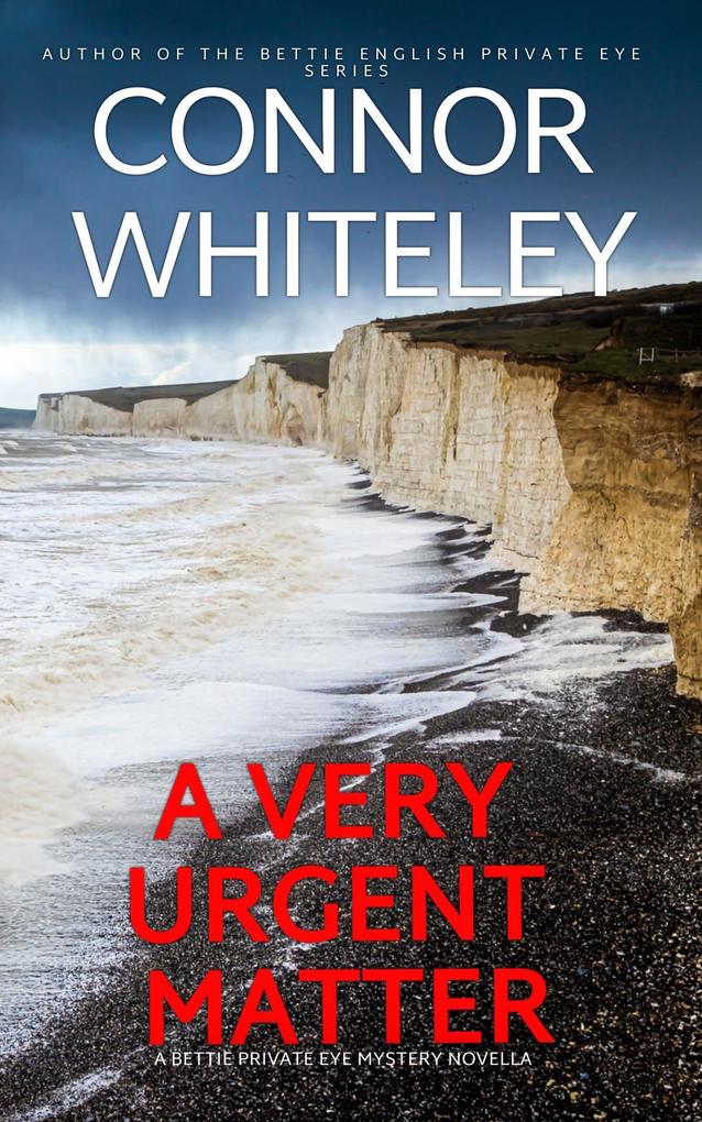 A Very Urgent Matter: A Bettie English Private Eye Mystery Novella (The Bettie English Private Eye Mysteries #3)