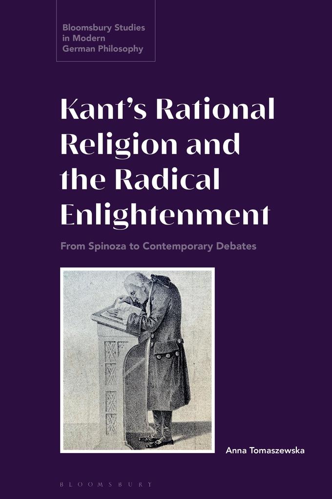 Kant‘s Rational Religion and the Radical Enlightenment