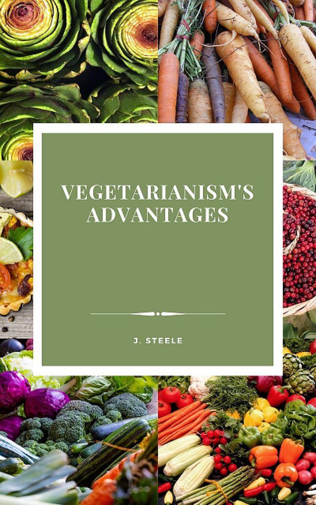 Vegetarianism‘s Advantages