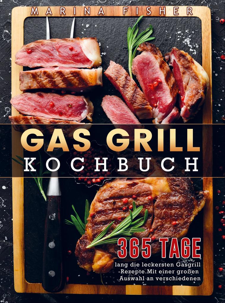 Gas Grill Kochbuch