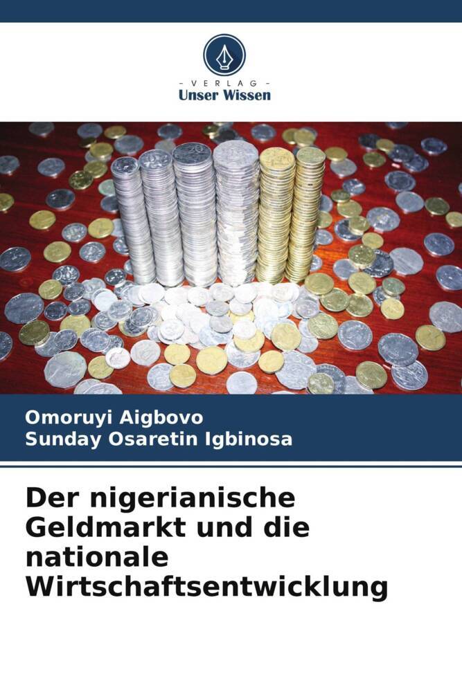 Der nigerianische Geldmarkt und die nationale Wirtschaftsentwicklung