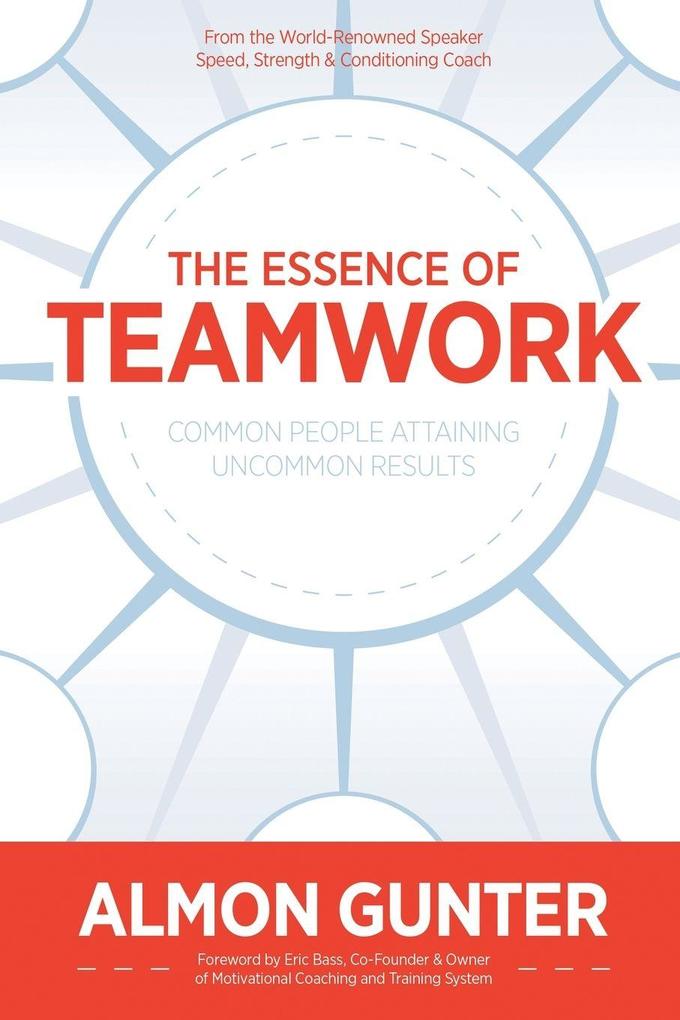 The Essence Of Teamwork