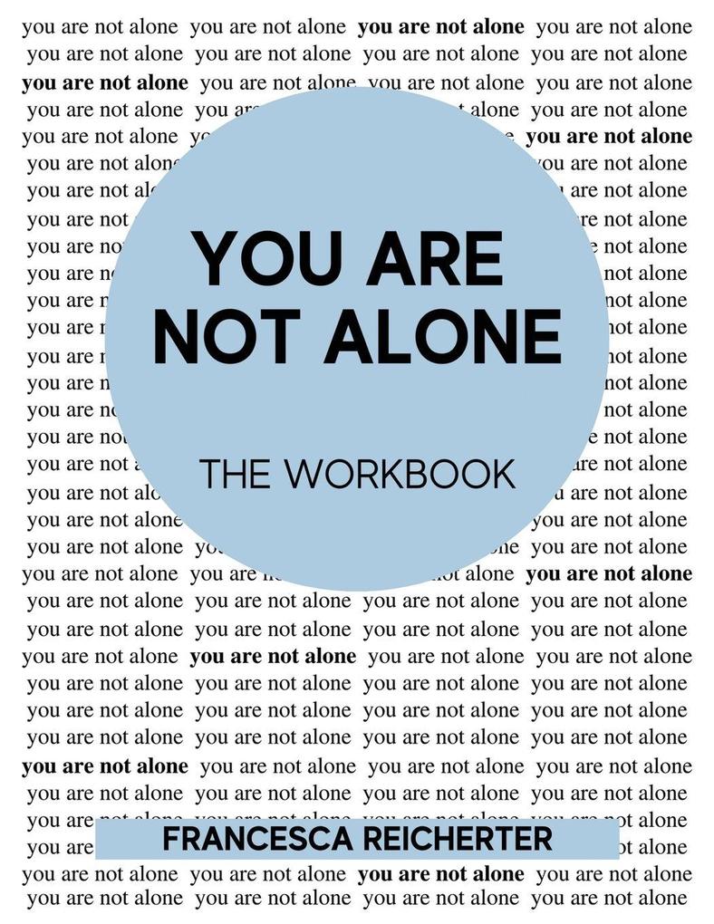 You Are Not Alone