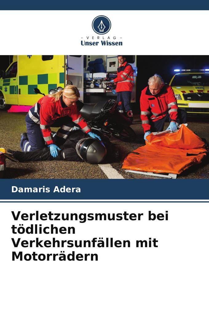 Verletzungsmuster bei tödlichen Verkehrsunfällen mit Motorrädern