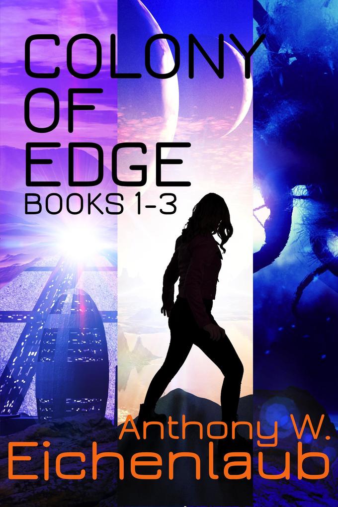 Colony of Edge: Books 1-3