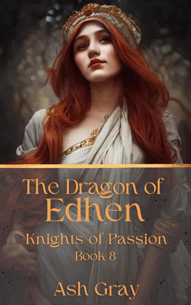 The Dragon of Edhen (Knights of Passion #8)