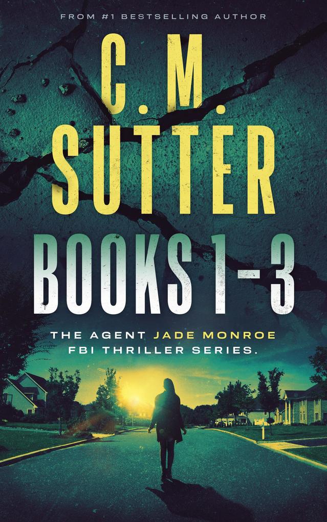 Agent Jade Monroe FBI Thriller Series Books 1-3: An FBI Thriller Box Set