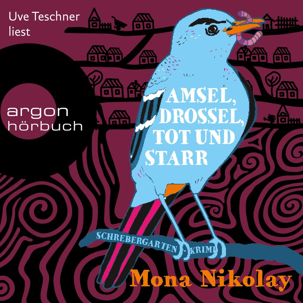 Amsel Drossel tot und starr - Schrebergartenkrimi