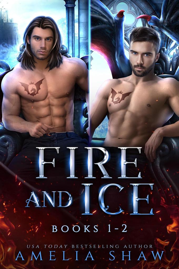 Fire and Ice: Books 1-2 (Dragon Kings Collections #1)